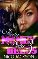 Dirty Money Dirty Deeds 3 - Dirty Money Dirty Deeds: Episode 3