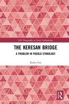 LSE Monographs on Social Anthropology - The Keresan Bridge