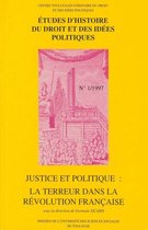 Études d’histoire du droit et des idées politiques - Justice et politique : la Terreur dans la Révolution française
