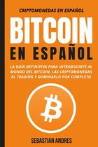Criptomonedas en Español 1 - Bitcoin en Español