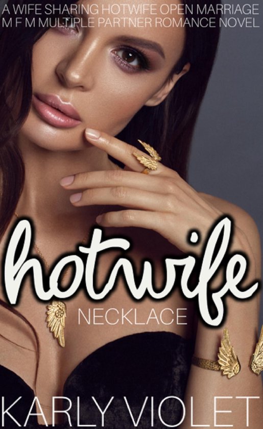 Hotwife Necklace A Wife Sharing Hotwife Open Marriage M F M Multiple Partner Romance 