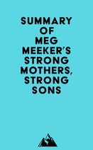 Summary of Meg Meeker's Strong Mothers, Strong Sons