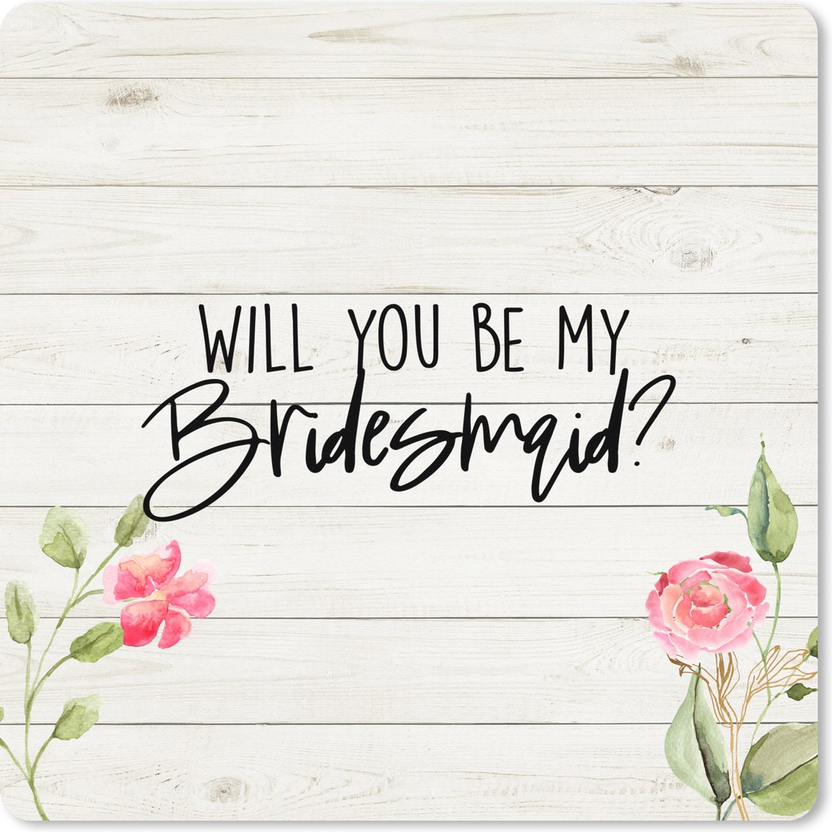 Muismat XXL 40x40 cm - Bureau onderlegger - Bureau mat Bruidsmeisje - 'Will you be my bridesmaid?' - Quotes - Spreuken - Bureaumat - Gaming mousepad xl - Bureaulegger groot - Computer deskmat