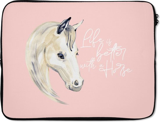 Housse pour ordinateur portable 17 pouces - Citations - Proverbes - La Life est meilleure avec un cheval - Paarden - Housse pour ordinateur portable - Dimensions intérieures 42,5x30 cm
