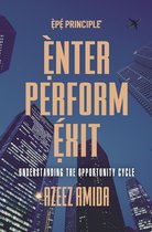 [EPE Principle] Enter, Perform, Exit
