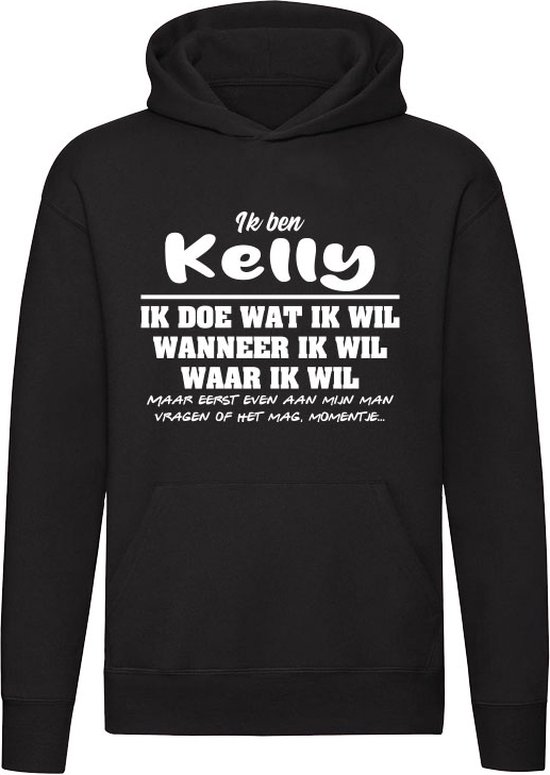 Kelly | verjaardagkado | verjaardag kado | cadeau | grappig | jarig | Unisex | Trui | Sweater | Hoodie | Capuchon | Zwart