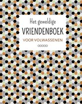 Het geweldige vriendenboek voor volwassenen
