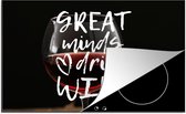 KitchenYeah® Inductie beschermer 80x52 cm - Wijn quote 'Great minds drink wine' met een wijnglas - Kookplaataccessoires - Afdekplaat voor kookplaat - Inductiebeschermer - Inductiemat - Inductieplaat mat