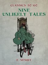 Classics To Go - Nine Unlikely Tales