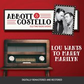 Abbott and Costello: Lou Wants to Marry Marilyn