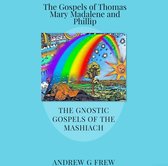 The Gnostic Gospels of the Mashiach