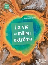 Carnets de sciences - La vie en milieu extrême