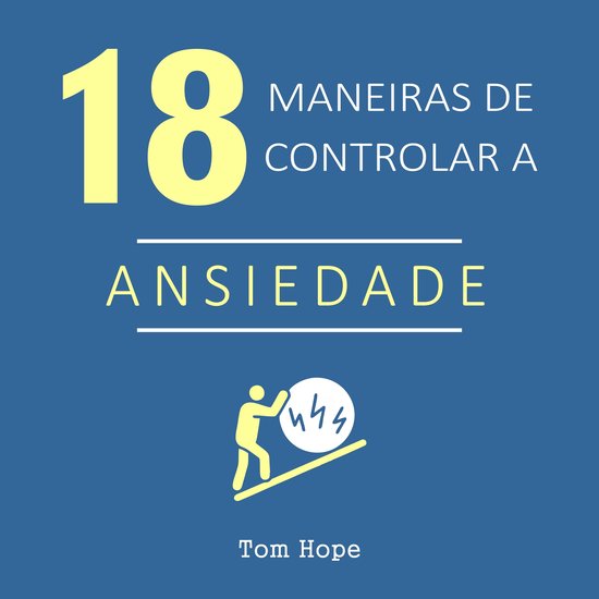 18 Maneiras de controlar a ansiedade - cover