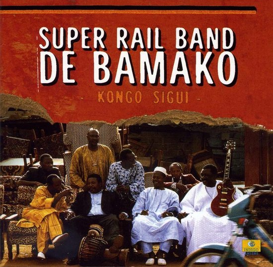 Super Rail Band De Bamako - Kongo Sigui (CD)