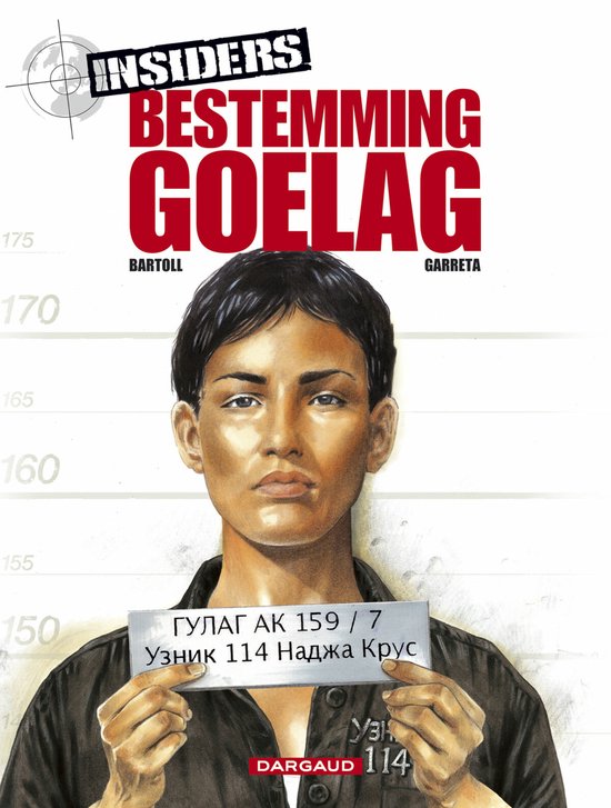 Cover van het boek 'Insiders / 06 Bestemming Goelag' van ... Garreta