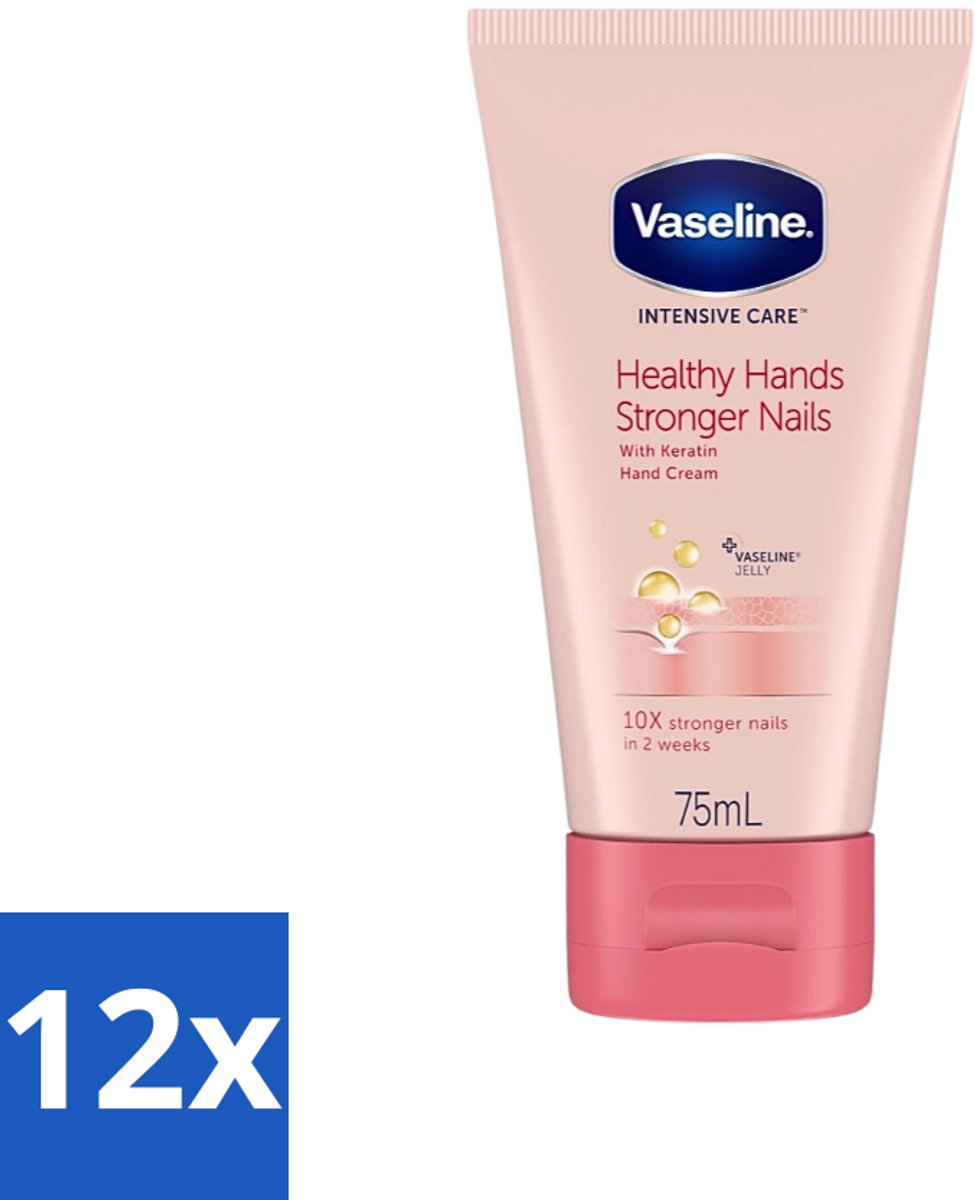 12 x Vaseline - Healthy Hands & Stronger Nails - Handcrème - Versterkend - 75 ml - Handcrème - Handen Verzorgen - Nagels Versterken - Keratine - Hydratatie