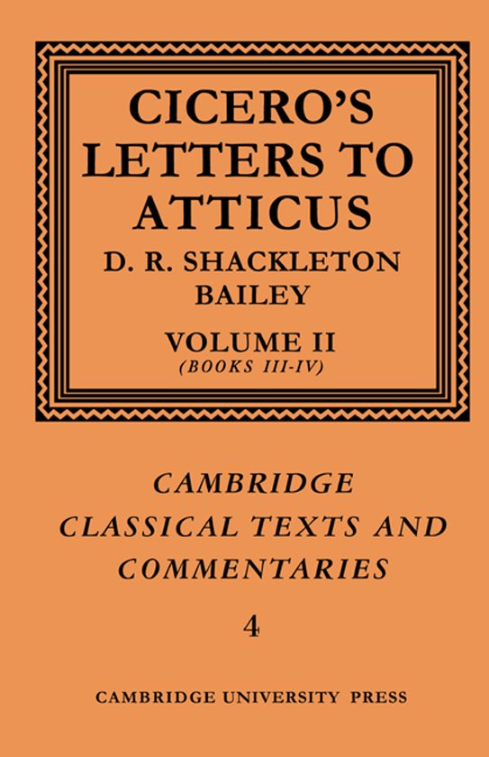 Boek: Cicero's Brieven aan Atticus, Volume II (Boeken III-IV), Cambridge Classical Texts and Commentaries 4, Cambridge University Press.