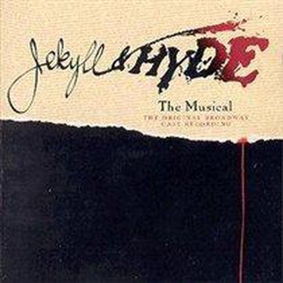 Jekyll & Hyde, The Musical. De originele Broadway cast recording.