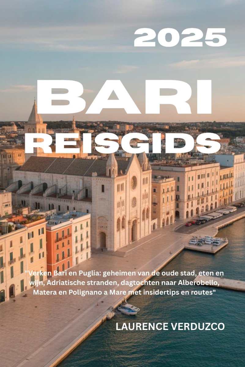 SnelShoppen - BARI REISGIDS 2025: Verken Bari en Puglia, oude stad geheimen, eten en wijn, Adriatische stranden, dagtochten naar Alberobello, Matera e