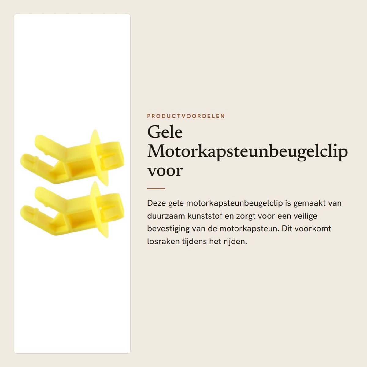 Dailygoods - Gele Motorkapsteunbeugelclip voor Bevestiging