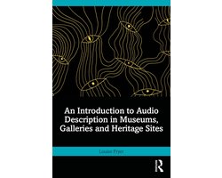 An Introduction to Audio Description in Museums, Galleries and Heritage Sites