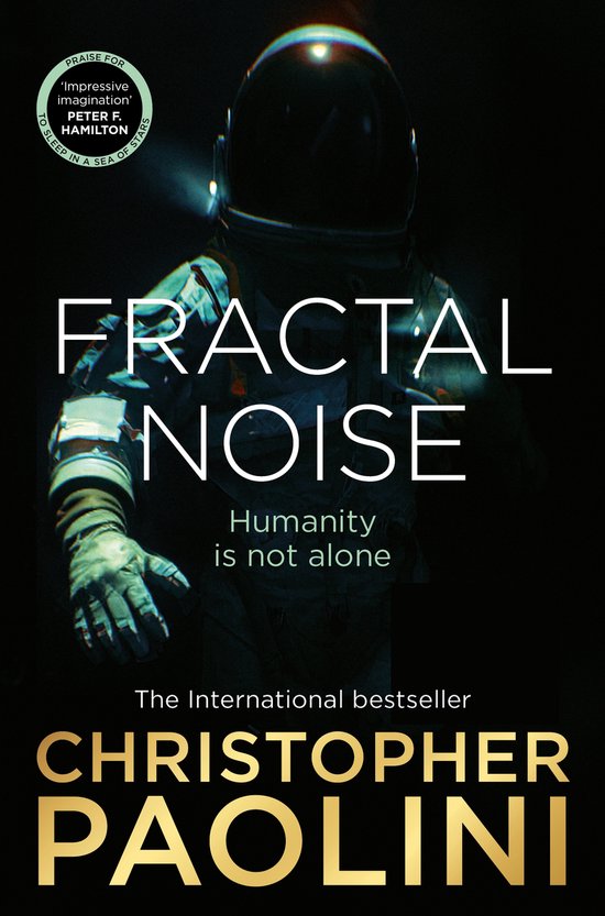 Couverture du livre 'Fractal Noise' avec un astronaute dans l'espace sombre. "Humanity is not alone".