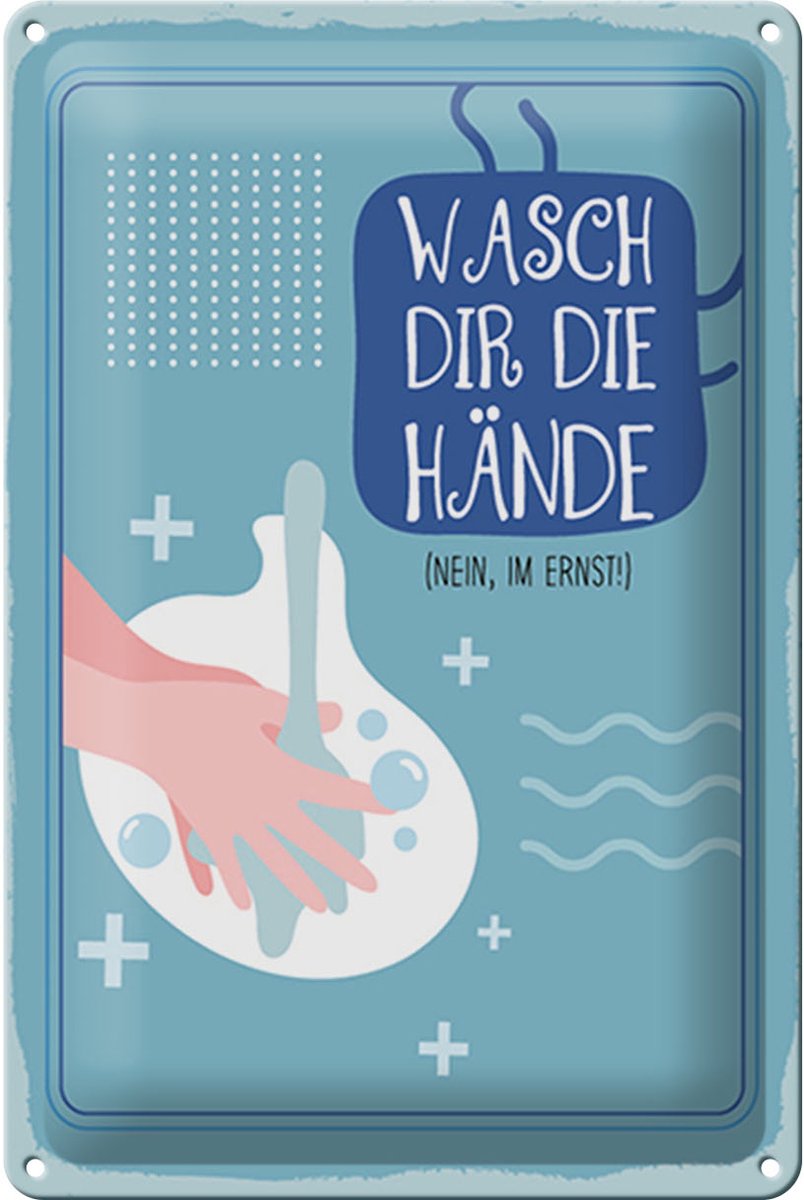 Blechschild Hinweis 20x30 cm Wasch dir die Hände Schild