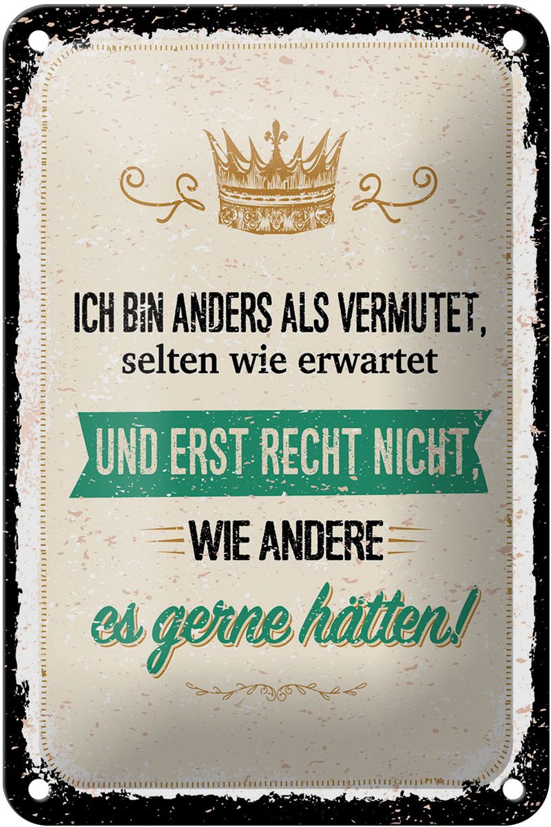 Blechschild Spruch 20x30 cm Ich bin anders als vermutet Deko Schild