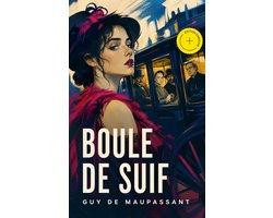 Boule de Suif (Annoté)