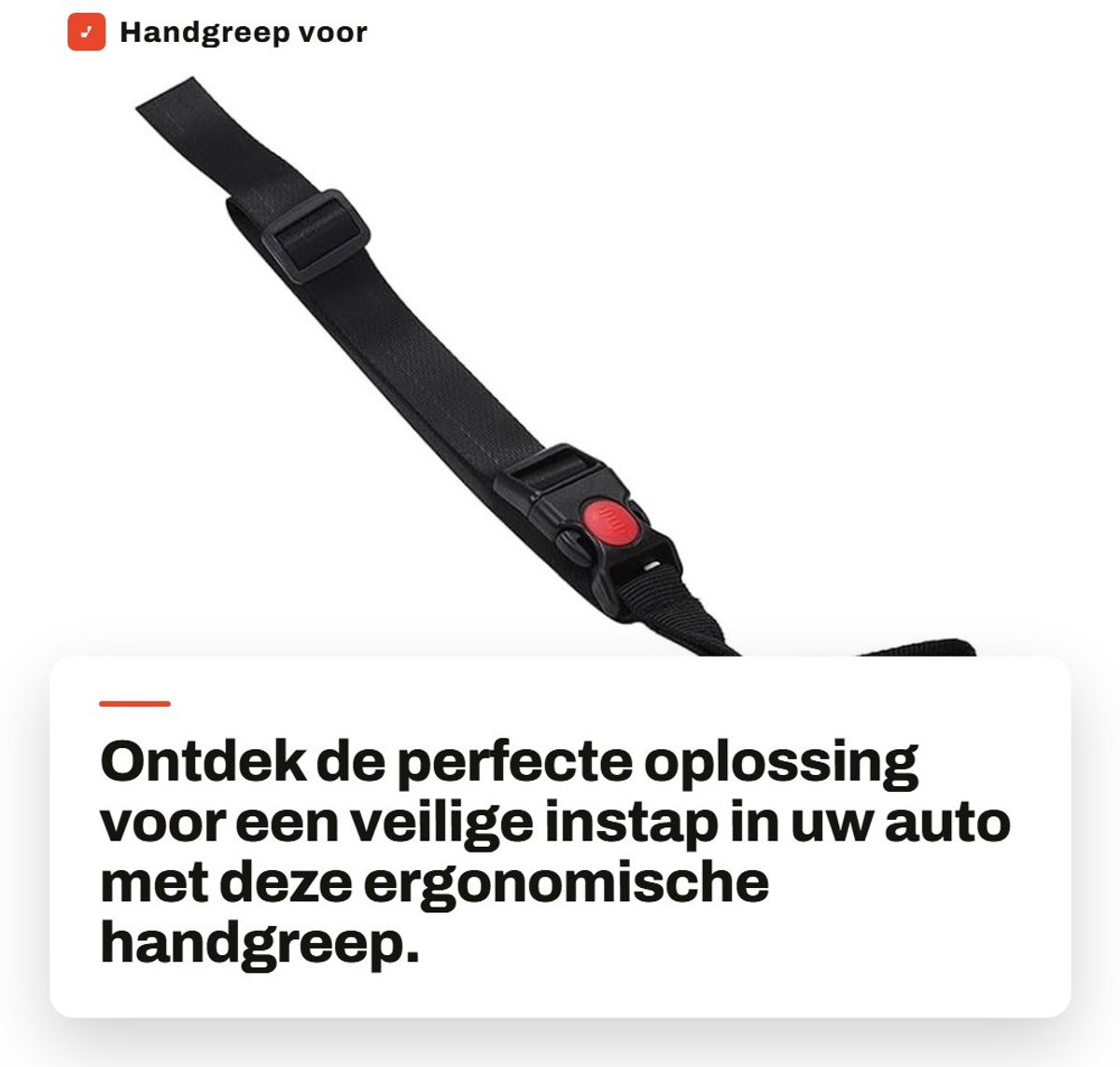 Dailygoods- Handgreep Versterkt - Handgreep Auto - Veiligheidsgreep - Ergonomische Handgreep - Eenvoudig te Installeren - Stevige Nylon Band - Autohandvat