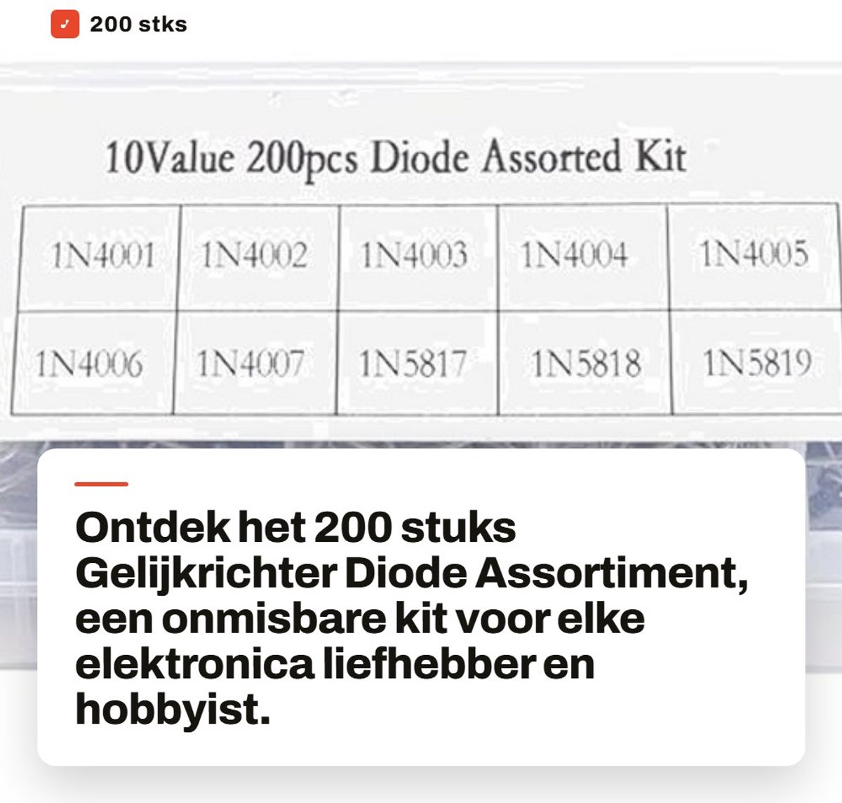 Dailygoods - 200 stks Gelijkrichter Diode Assortiment - 1N4001-1N4007 en 1N5817-1N5819 - Handige opbergdoos - Perfect voor elektronica - Hoog rendemen...
