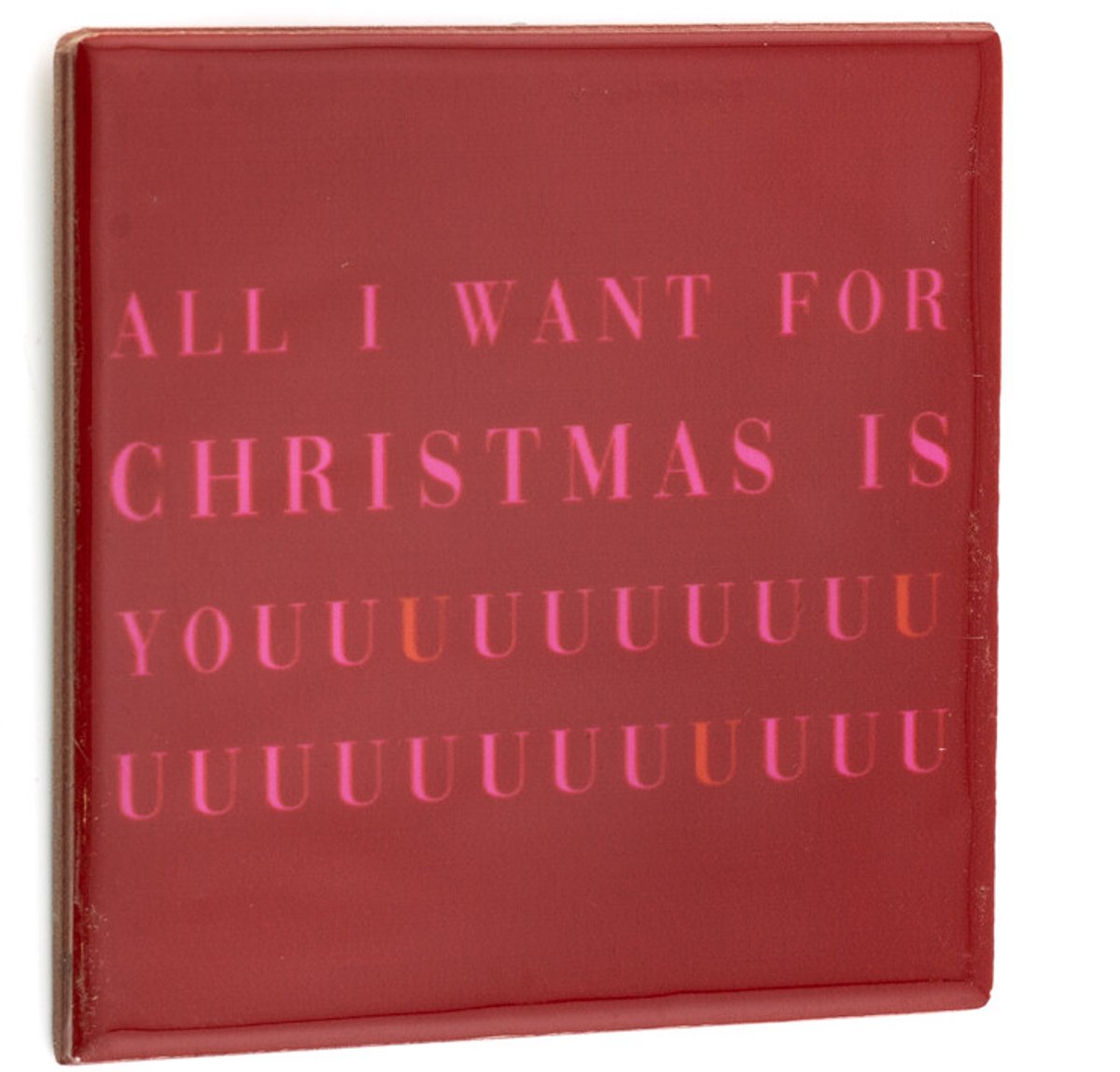 Tegeltje all I want for christmas