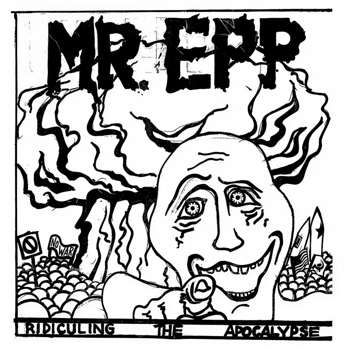 Mr. Epp - Ridiculing The Apocalypse (LP)