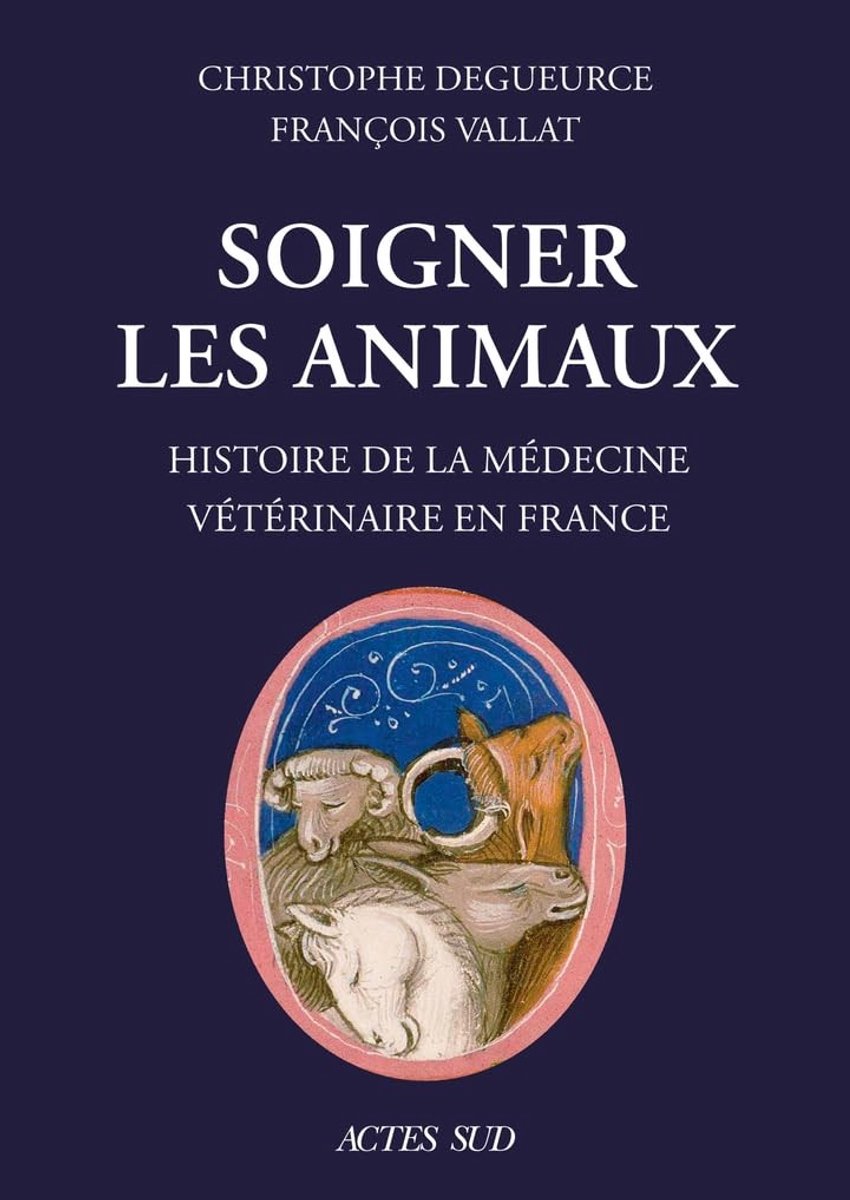 Boek Soigner les animaux - Geschiedenis van de veterinaire geneeskunde in Frankrijk