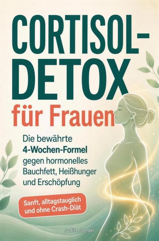 Cortisol-Detox für Frauen
