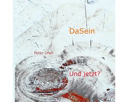 DaSein - Und jetzt?
