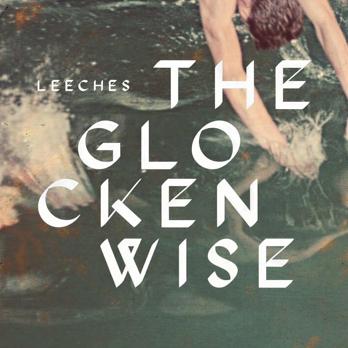 The Glockenwise - Leeches (LP)