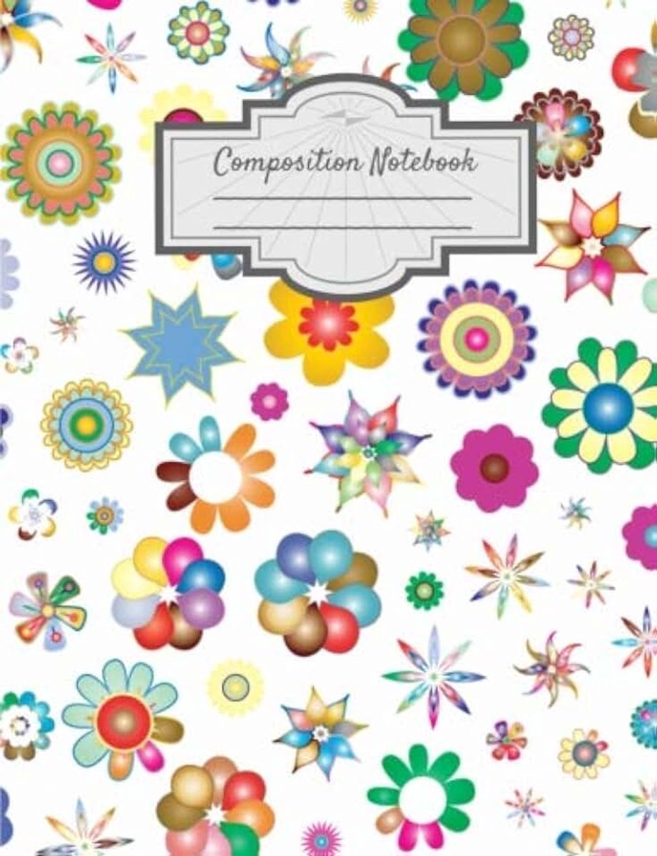 Notebook: Flower Collage White, Composition Notebook 7.44 x 9.69, Notebooks for University Students, High School Composition Book, ... Exercise Book (College Ruled Notebooks)