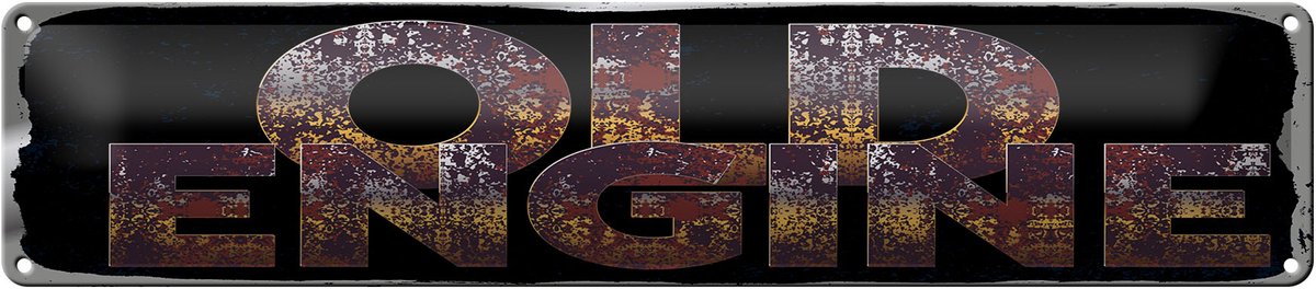 Blechschild Spruch 46x10 cm old engine Deko Schild
