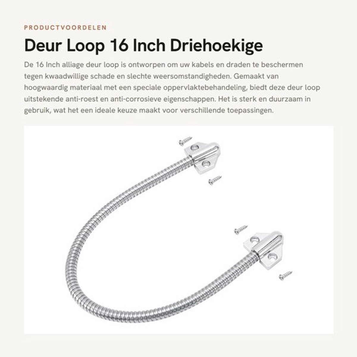 Deur Loop - 16 Inch - Driehoekige Einden - Exposed Plug-in Kabels - Stevig en Duurzaam - Ideaal voor Thuisgebruik - Aluminium