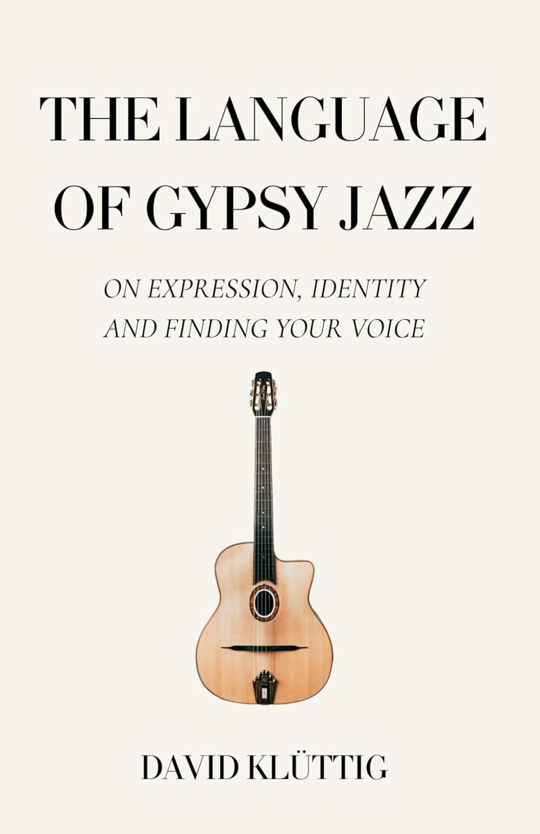 Language of Gypsy Jazz: On Expression, Identity, and Finding Your Voice