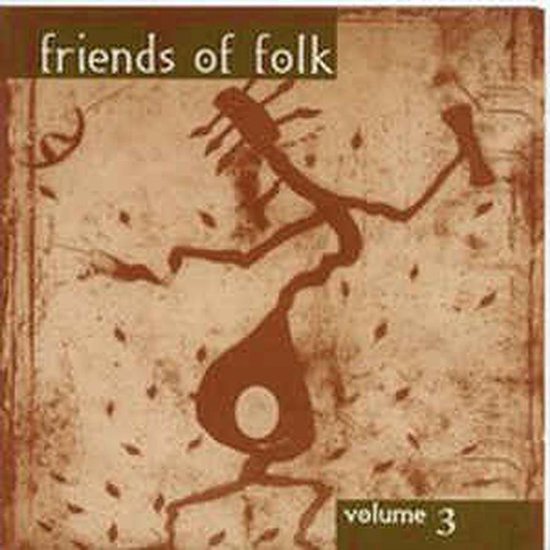Friends of Folk - Volume 3 album cover met bruine achtergrond en gestileerde figuur.