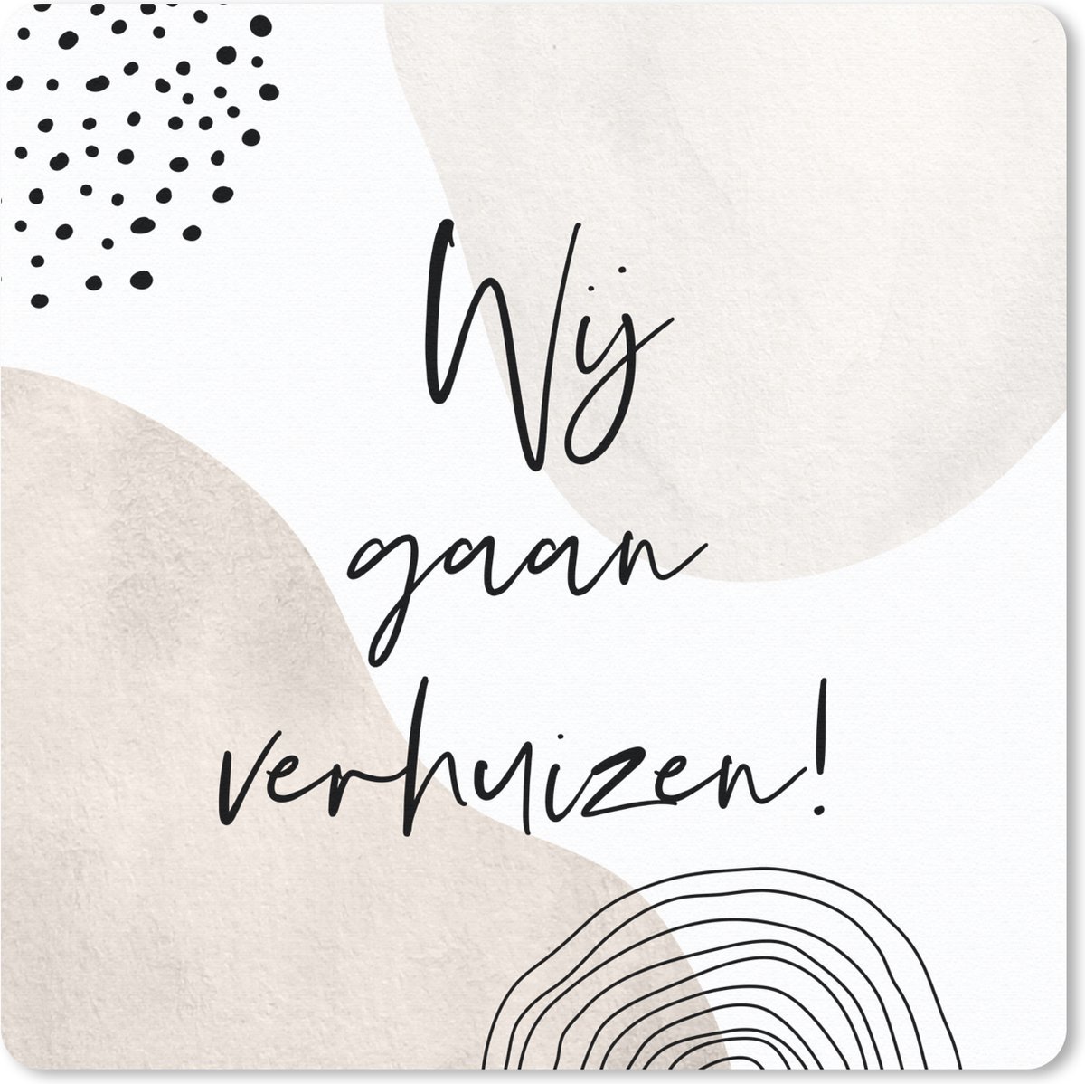 Muismat 30x30 cm - Mousepad Verhuis - Pastel - Quote - Muismatten