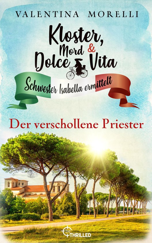 Schwester Isabella ermittelt 29 - Kloster, Mord und Dolce Vi ... - cover