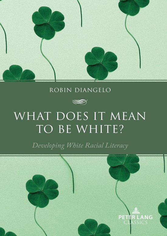 What Does It Mean to Be White? - cover