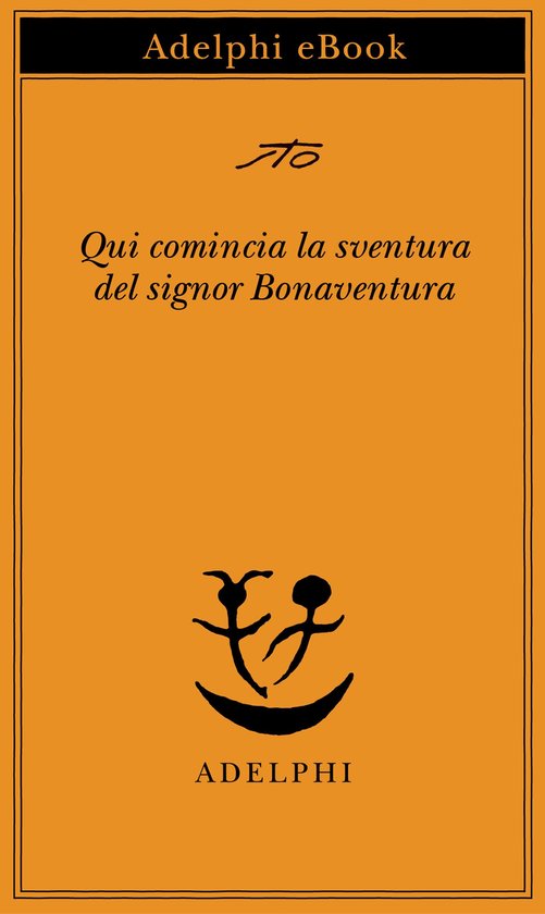 Qui comincia la sventura del signor Bonaventura