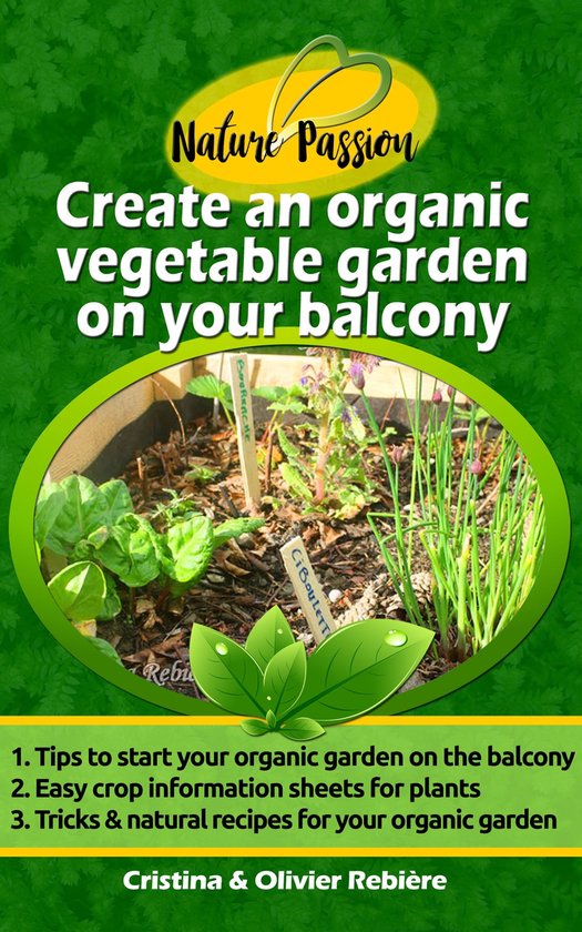 Nature Passion 11 - Create an organic vegetable garden on yo ... - cover
