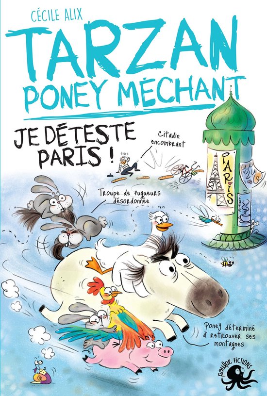 Tarzan, poney méchant - Je déteste Paris !