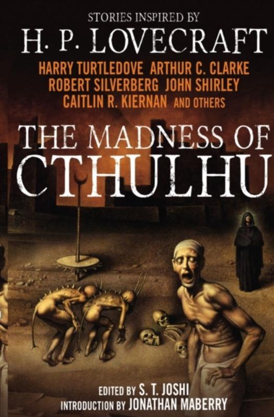 The Madness of Cthulhu - The Madness of Cthulhu Anthology (Volume One)