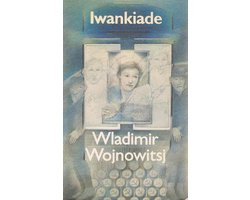 Iwankiade, of hoe de schrijver Wojnowitsj een nieuwe woning betrok